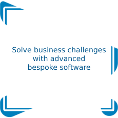 Solve business challenges with advanced bespoke software